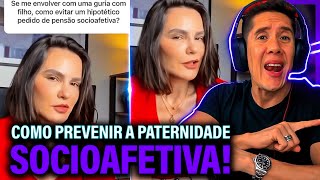 Como Se Prevenir Da Paternidade Socioafetiva E Pensão Socioafetiva [upl. by Idden]